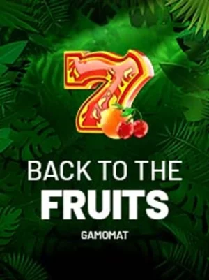 Back to the Fruits