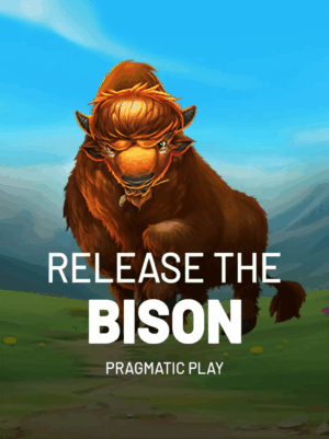 Release the Bison