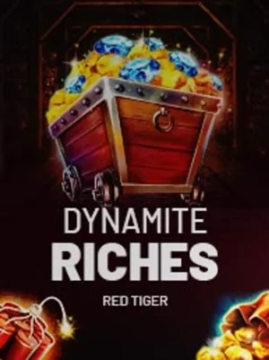 Dynamite Riches